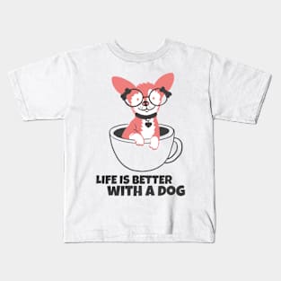 Life is better with a dog Kids T-Shirt